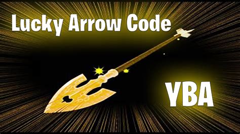 Yba codes lucky arrow. Things To Know About Yba codes lucky arrow. 
